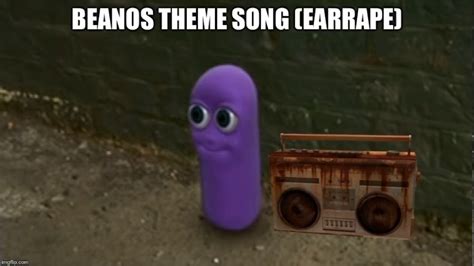 Beanos Theme Song Earrape Youtube