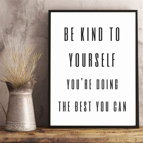 Be Kind To Yourself Youre Doing The Best You Can Printable