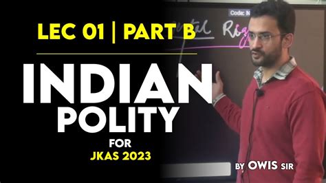 Lec 01 Introduction To Indian Polity Part B JKAS Crash Course