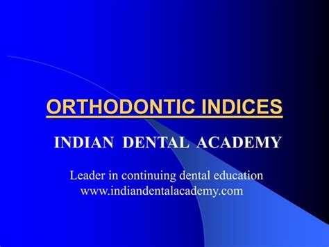 Orthodontic Indices Certified Fixed Orthodontic Courses By Indian