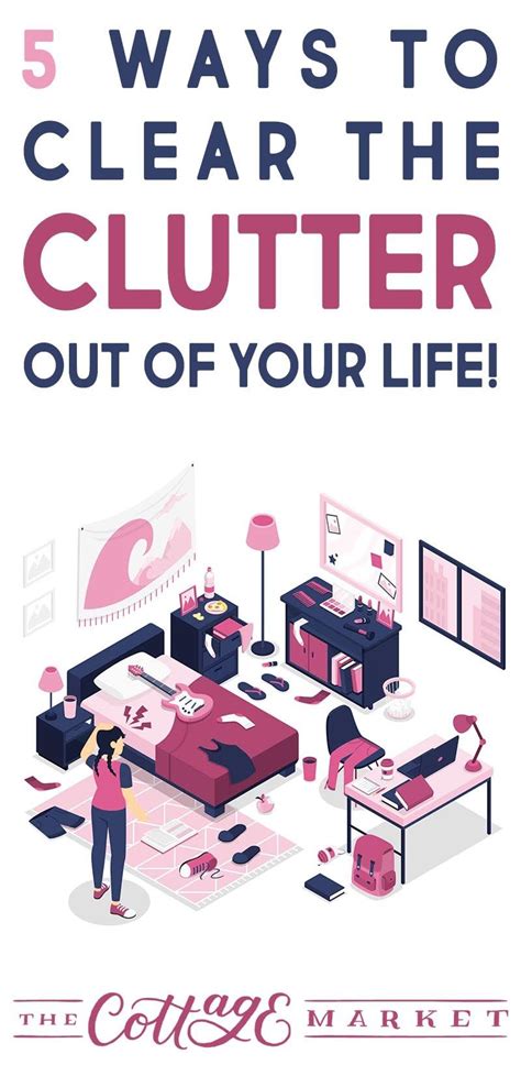 5 Ways To Clear The Clutter Out Of Your Life The Cottage Market In
