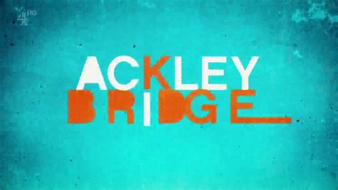 Intro Ackley Bridge Ackley Bridge Ackley Bridge Logo