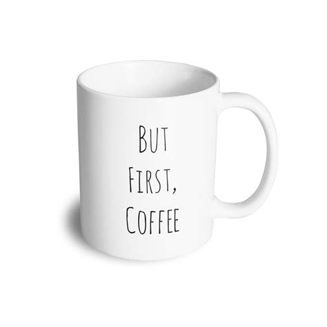 Novelty Mug But First I Need Coffee Slogan Joke Coffee Tea Cup Shirtbox