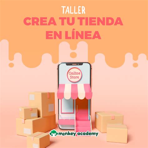 Crea Tu Tienda En Línea Desde Cero Monkey Academy