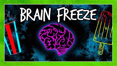 What Is Brain Freeze Youtube