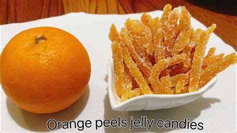 Orange Peels Candy Jelly Recipe Youtube