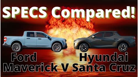 Ford Maverick Versus Hyundai Santa Cruz Specs Compared Youtube