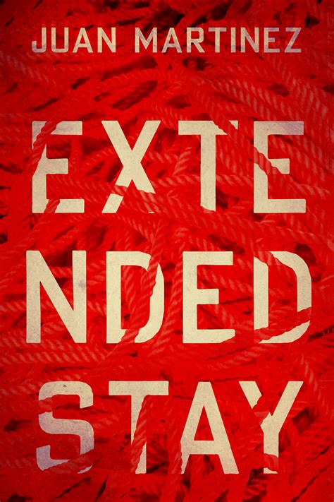 Extended Stay By Juan Martinez Goodreads
