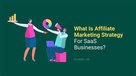 what is affiliate marketing strategy for saas businesses kenmoo me