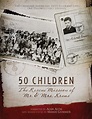UW-Stout Library News: Feature Stream: "50 Children—The Rescue Mission ...