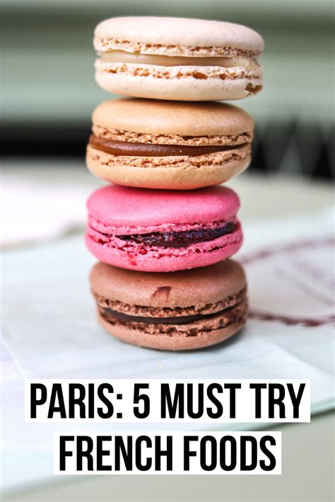 5 Must Try French Foods For Your Next Trip To Paris
