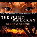 The Quiet American - Audiobook | Listen Instantly!