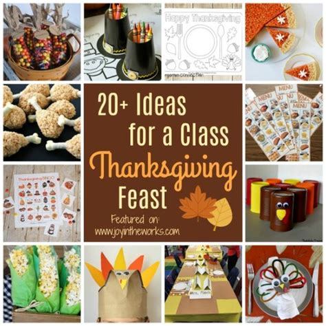 20 Ideas For A Classroom Thanksgiving Feast Joy In The Works
