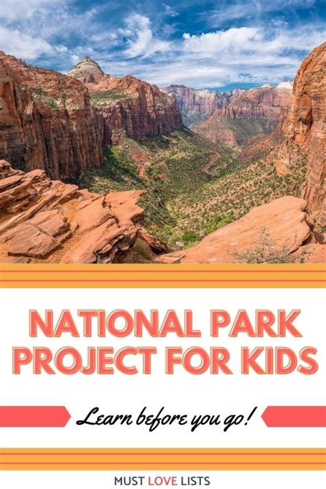 National Park Project For Kids Must Love Lists