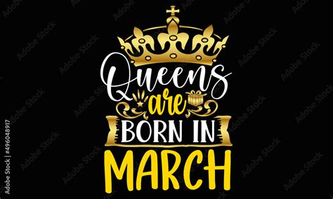 Naklejka Queens Are Born In March Svg Birthday Happy Birthday