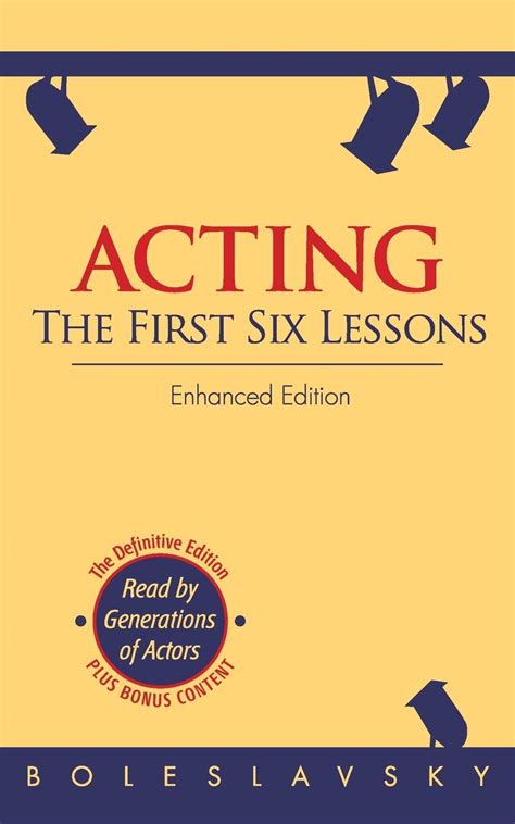 Acting The First Six Lessons Enhanced Edition Boleslavsky Richard