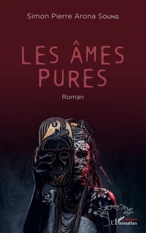 LES ÂMES PURES ROMAN Simon Pierre Arona Soung livre ebook epub
