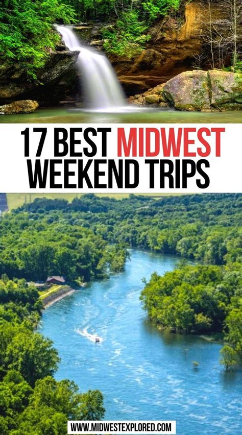 Best Midwest Weekend Trips Midwest Weekend Getaways Midwest Vacations