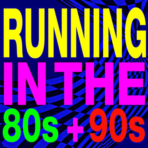 Running In The 80s 90s Album By Running Music Workout Spotify