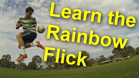 Learn The Rainbow Flick Simple Football Skills Youtube