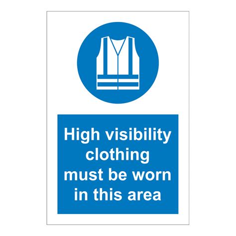 High Visibility Clothing Must Be Worn Sign Safety Clothing Ppe
