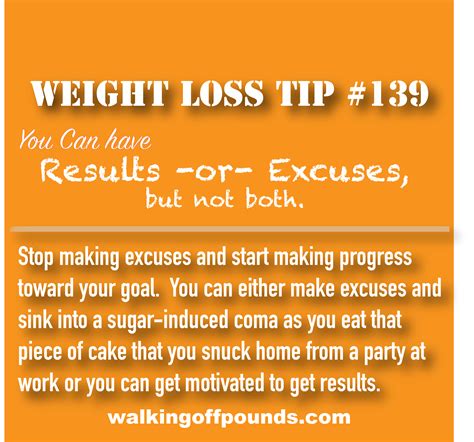 weight loss tip get results not excuses walking off pounds