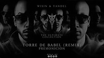 David Bisbal feat. Wisin & Yandel - Torre de Babel (Remix) - YouTube