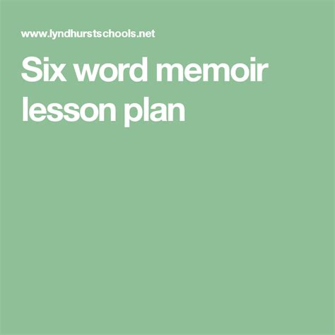 Six Word Memoir Lesson Plan Six Word Memoir Six Word Lesson