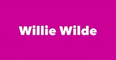 Willie Wilde - Spouse, Children, Birthday & More
