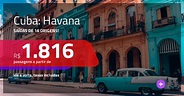 Promoção de Passagens para CUBA: Havana! A partir de R$ 1.816, ida e ...