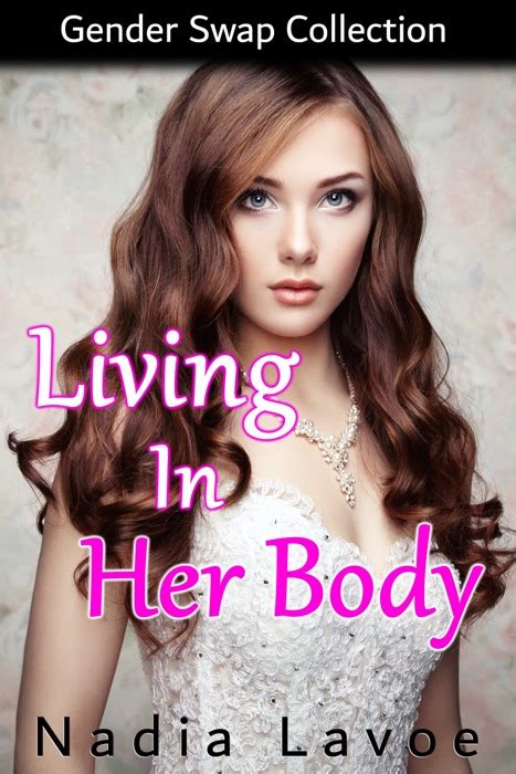 [download] living in her body gender swap collection by nadia lavoe ebook pdf kindle epub