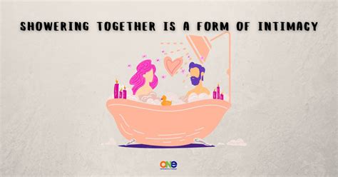 773 Showering Together Is A Form Of Intimacy One Extraordinary Marriage