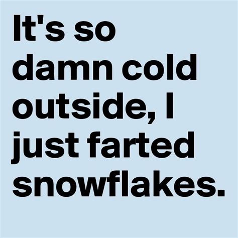 pin by wendy siepler on christmas funny thoughts weather quotes sarcastic quotes funny