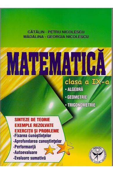 Matematica Cls 9 Sinteze De Teorie Exemple Rezolvate Exercitii Si
