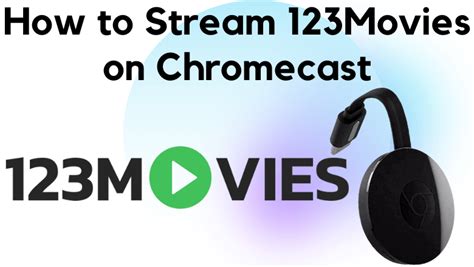 How To Stream 123movies On Chromecast Techowns
