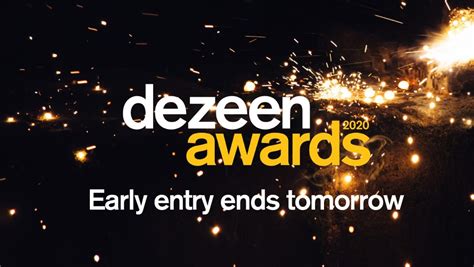 One Day Left To Save 20 Per Cent On Your Dezeen Awards 2020 Entry
