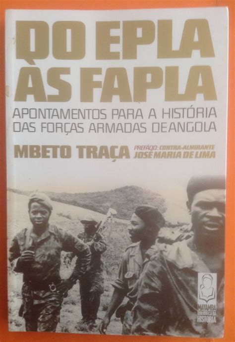 Livros Ultramar Guerra Colonial Angola Da Guerra De Libertação á Guerra Civil Do Epla Às