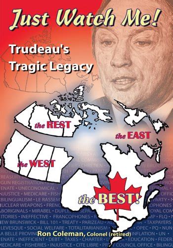 Just Watch Me Trudeaus Tragic Legacy Ebook Coleman Colonel Ron