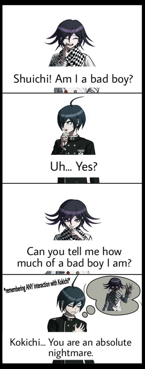 Sir, we need to know about y—. Kokichi: (6u