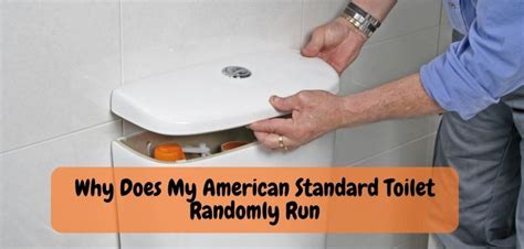 How Do I Fix My American Standard Toilet From Running
