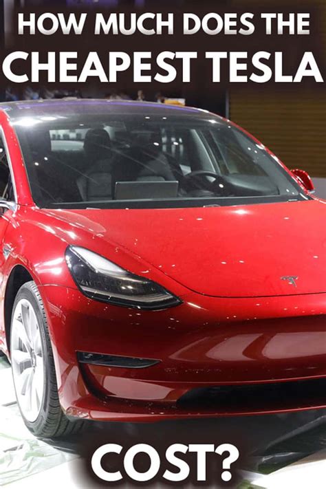 Determine which car is the most affordable option for your lifestyle. How Much Does the Cheapest Tesla Cost?
