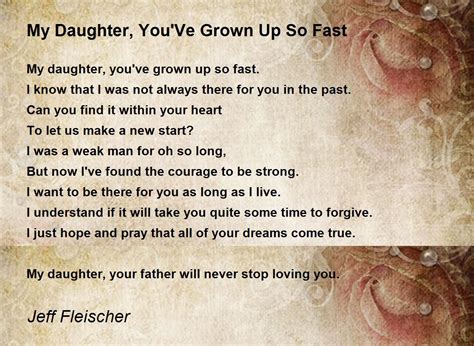 my daughter you ve grown up so fast poem by jeff fleischer poem hunter