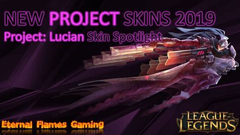 League Of Legends New Project Skins July 2019 Project Lucian Skin