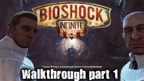 Bioshock Infinite Walkthrough Part 1 1080p 60fps No Commentary Youtube