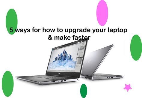 5 Ways For How To Upgrade Your Laptop And Make Faster Fixing Bee