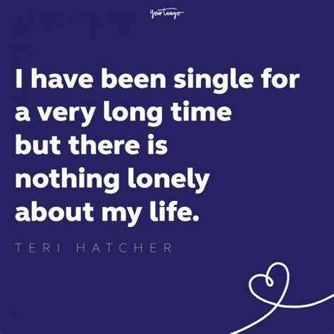 40 Single Quotes Why Being Single Is The Best Yourtango