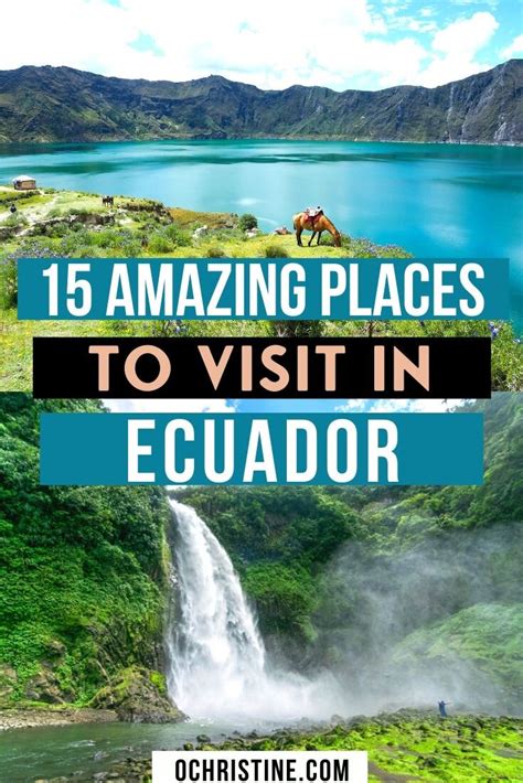 15 Amazing Places To Visit On Your Ecuador Vacation