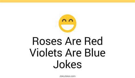 143 Roses Are Red Violets Are Blue Jokes And Funny Puns Jokojokes