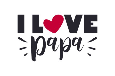 I Love Papa Svg Cut File By Creative Fabrica Crafts · Creative Fabrica