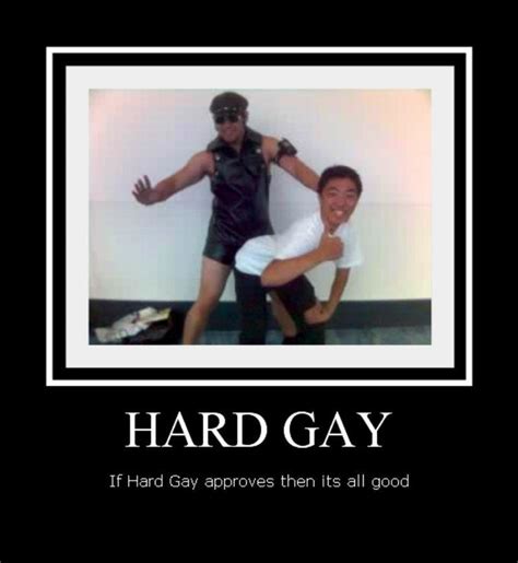 Image 11689 Hard Gay Know Your Meme